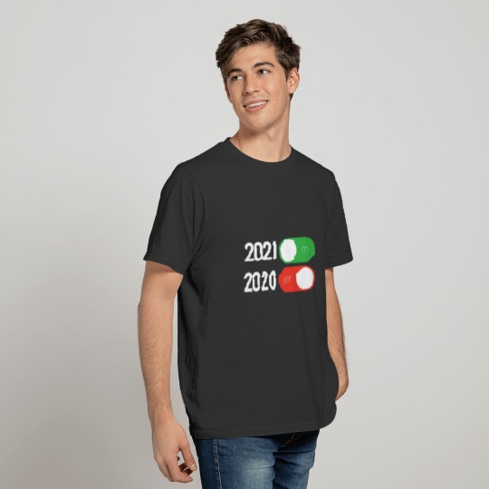 2020 off 2021 on , New Year's Eve Special Funny T-shirt