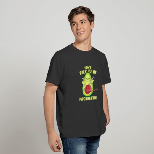 Avocado Knitting I'm Counting Mother Knit Knitter T-shirt