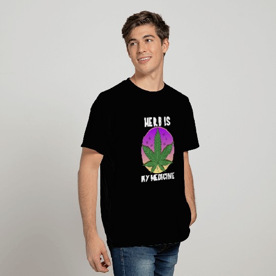 Herb Hemp Is My Medicine Gift Idea T Shirts