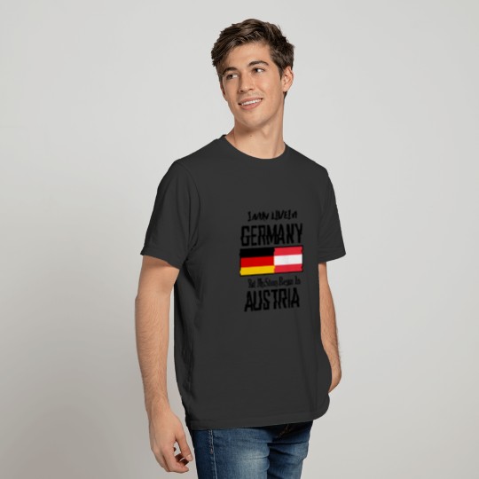 I MAY LIVE IN GERMANY, AUSTRIA gifts ideas T-shirt