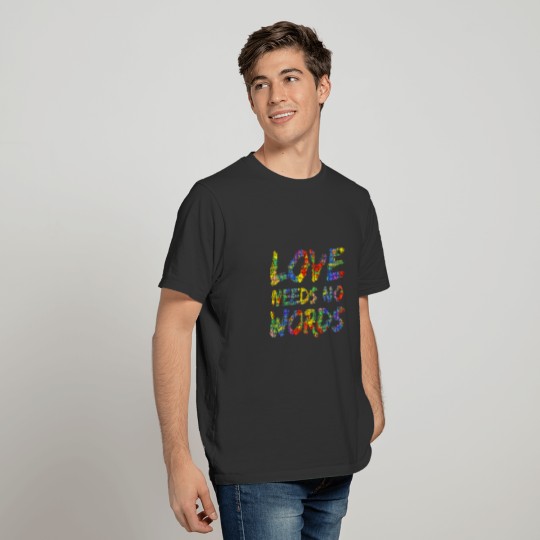 Colorful Autism Quote Puzzle Piece Gift Love Needs T-shirt