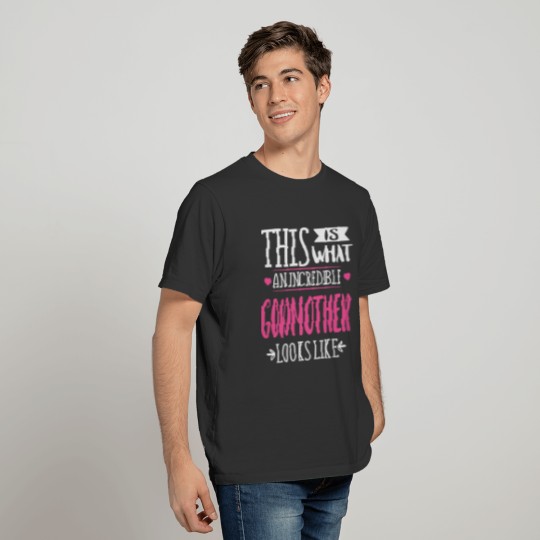 This Is An Incredible Godmother Gift Tee T-shirt
