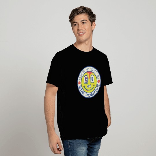 Stay Positive T Shirts