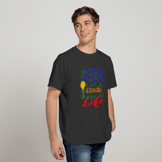 Fourth Grade Life T-shirt