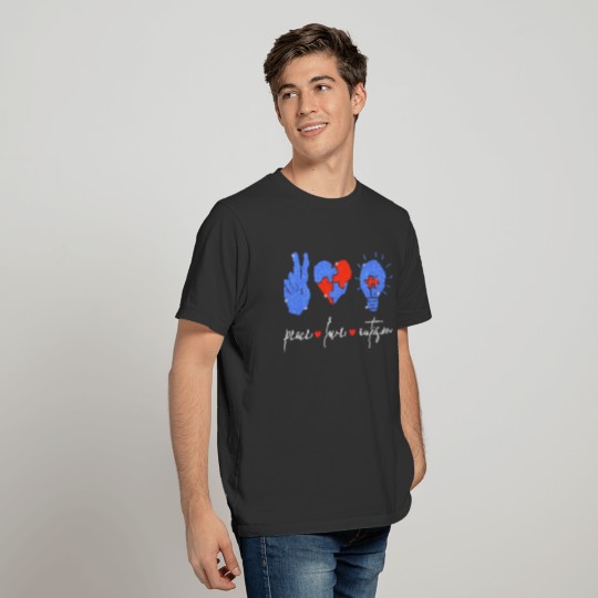 Peace Love Autism I T-shirt