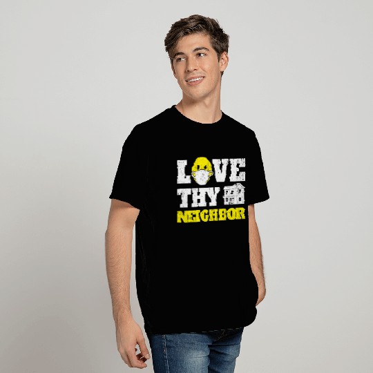 Mask Love Neighbor T Shirts