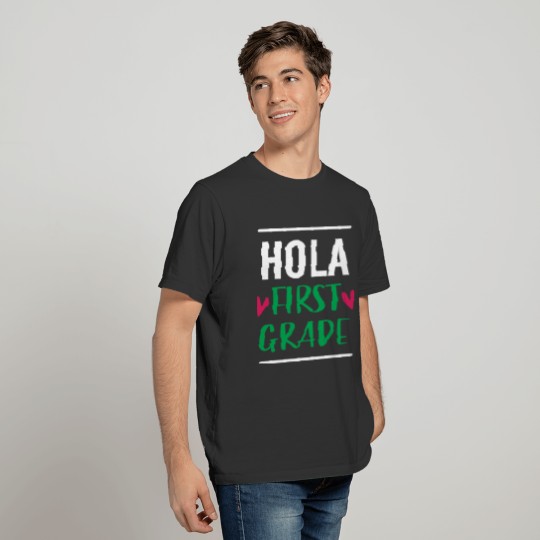 Hola First Grade T-shirt