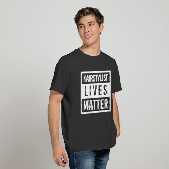 Hairstylist Matter T-shirt