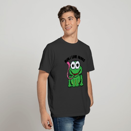 Man I love frogs T Shirts
