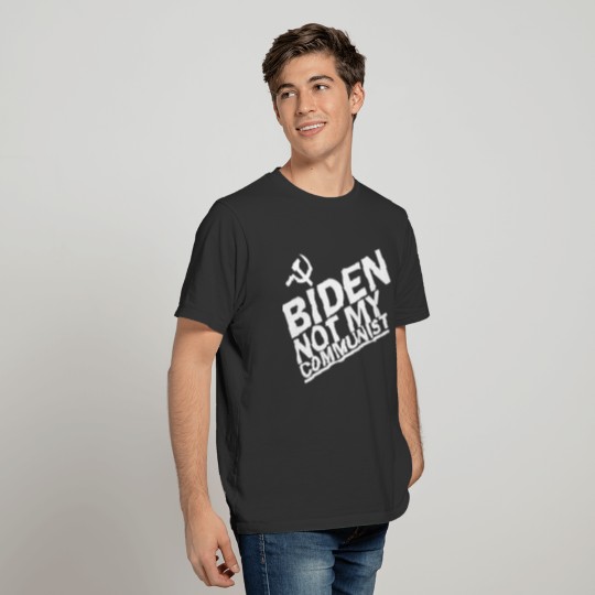 Biden not my Communist Anti Biden T Shirts