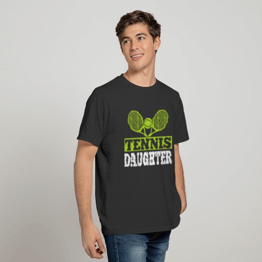 Tennis Daughter Tennis Player T-shirt