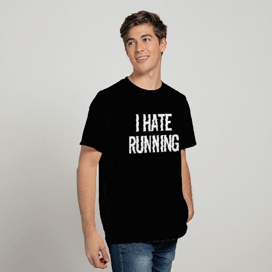 I Hate Running T Shirts