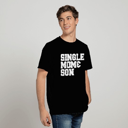 Single Mom and Son T Shirts