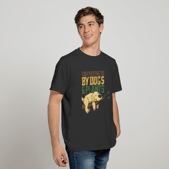 Easily Distracted By Dogs and Plants - Labrador T-shirt