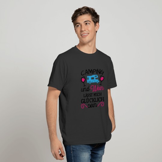 Camping and wine gift saying party alcohol T-shirt