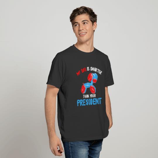 My Dog Is Smarter Than Your President, Balloon Dog T-shirt