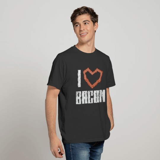 I Love Bacon Heart Crispy Strips Meat Pork T-shirt