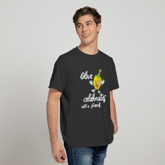 Olive celebrates with friends design T Shirts