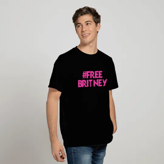 Free Britney, Britney Spears Free, #freebritney T Shirts