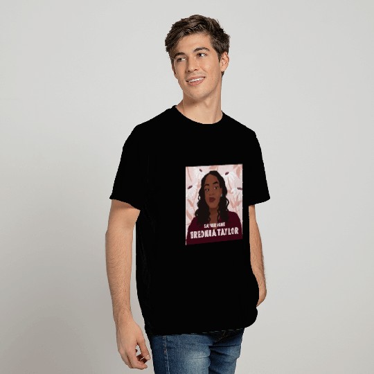 Justice For Breonna Taylor - Say Her Name Breonna T Shirts