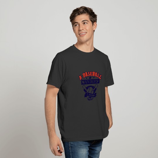 A baseball manager is a necessary evil. T-shirt