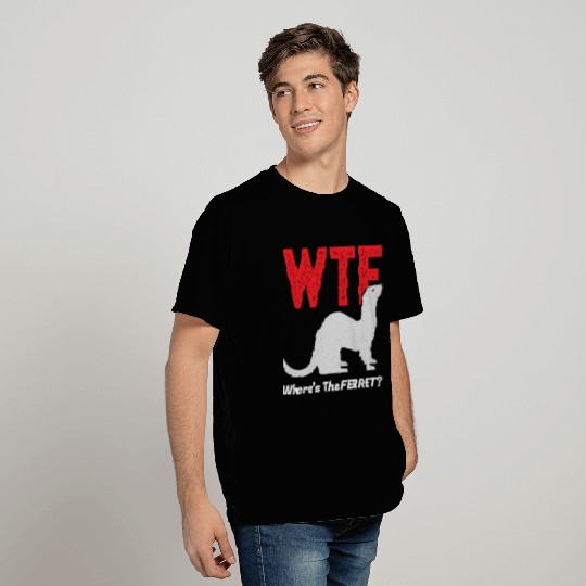 Wtf Where'S The Ferret Funny Ferrets Animal Lovers T Shirts
