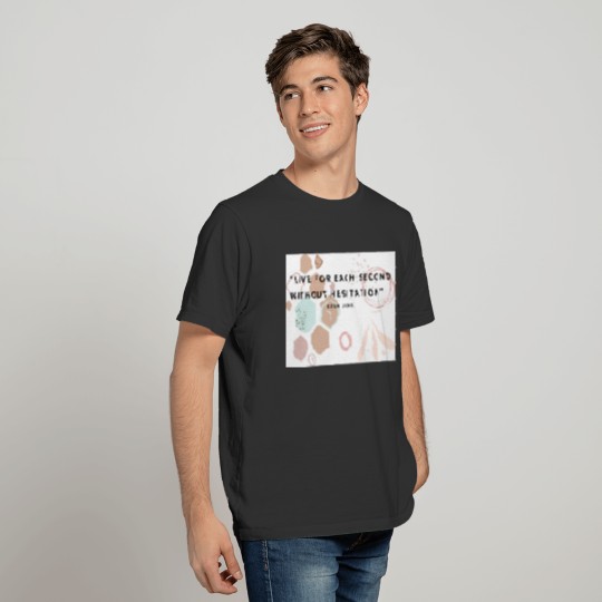 positive quote T-shirt