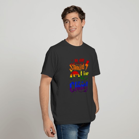 No One Should Live In A Closet - LGBT Quote T-shirt