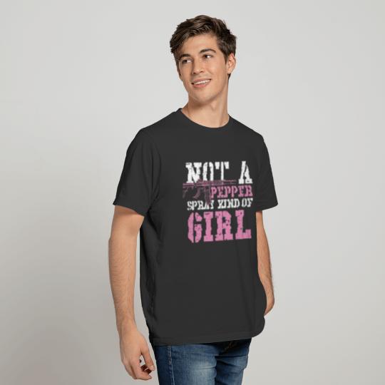 Not A Pepper Spray Kind Of Girl - Guns T-shirt