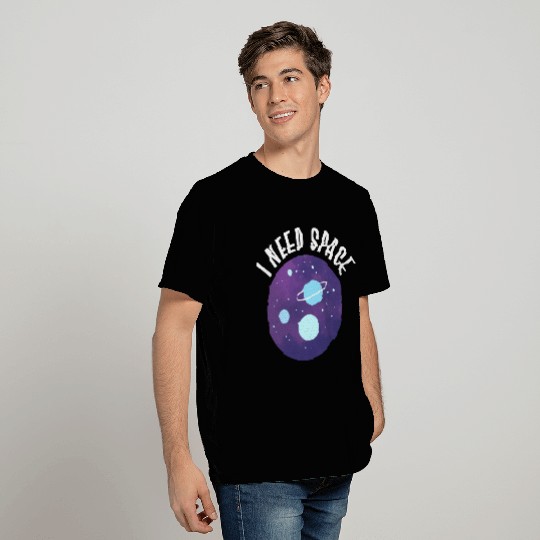 I need space Space Cadet or Space Lover Gift T Shirts
