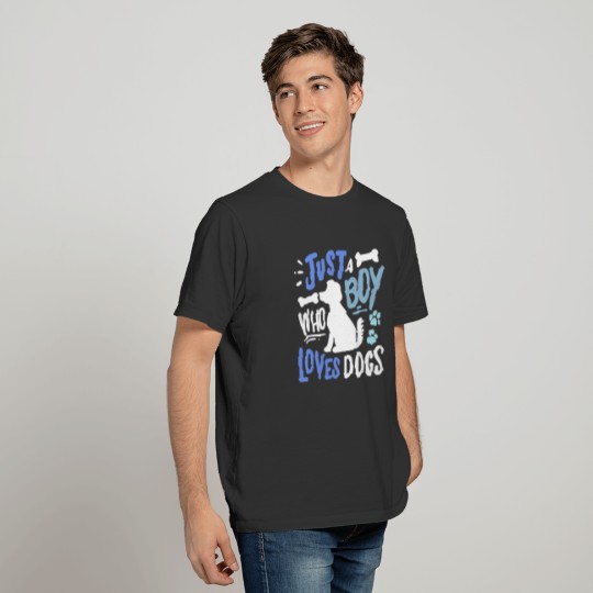 Kids Dog Just A Boy Who Loves Dogs T Shirts