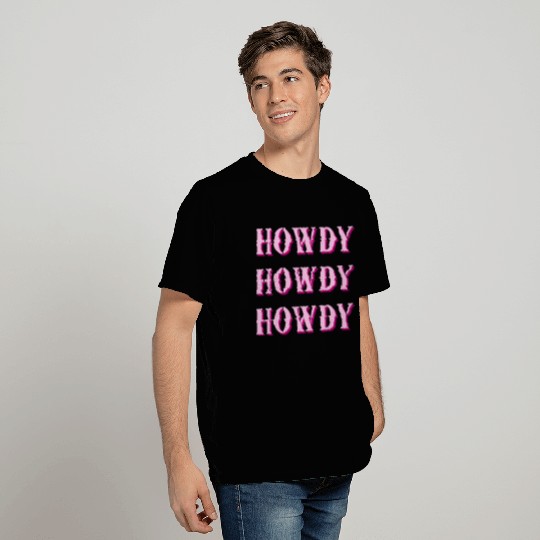HOWDY HOWDY HOWDY V3 T Shirts