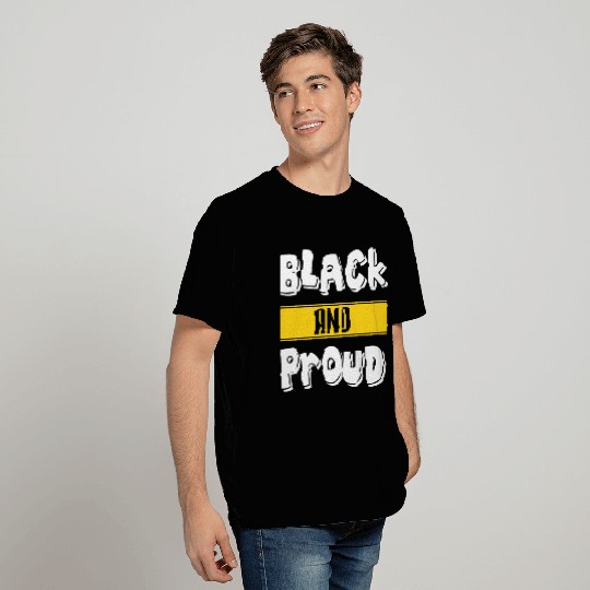 Black And Proud T Shirts