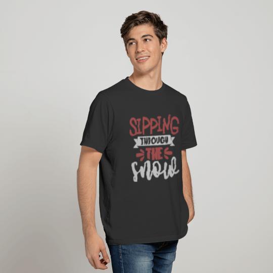 Sipping Through The Snow Funny Christmas Wine Drin T-shirt