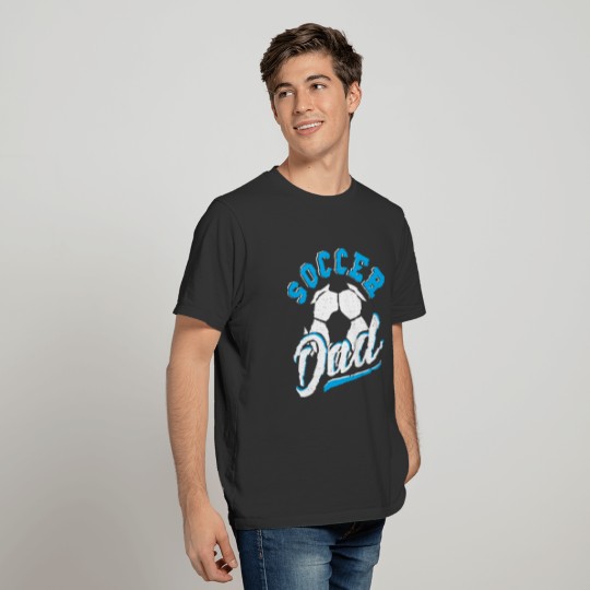 Soccer Dad - Soccer T-shirt