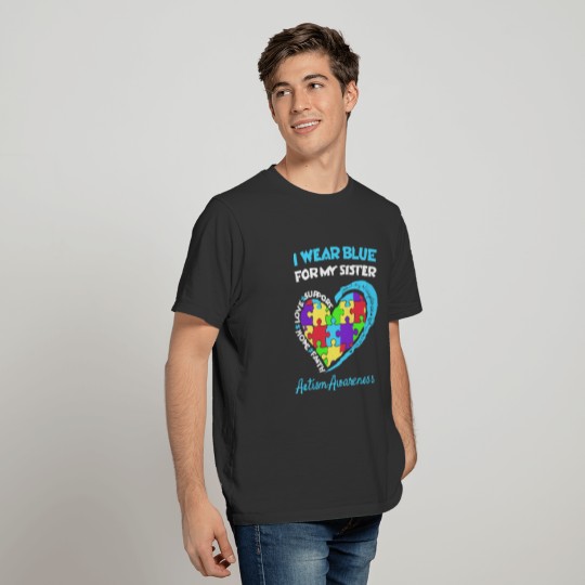 I Wear Blue For My Sister Autism Awareness T-shirt