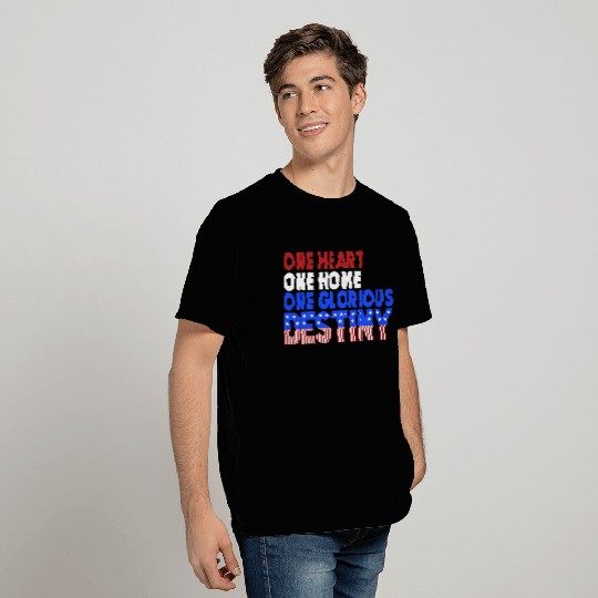 One Heart One Home One Glorious Destiny T Shirts