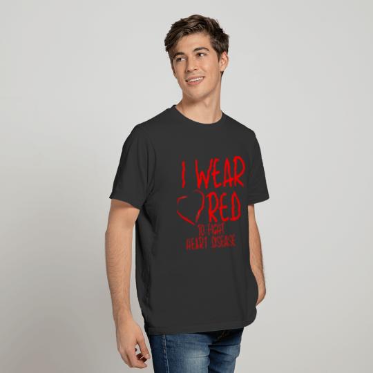 I Wear Red To Fight Heart Disease T-shirt
