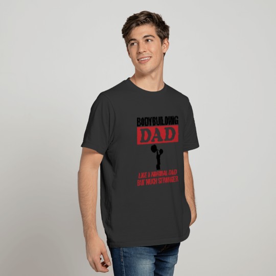 Bodybuilding Dad Weight Training Men Gift T-shirt