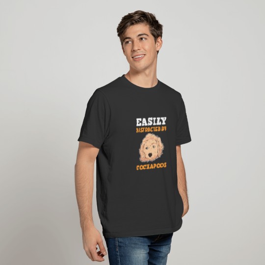 Easily Distracted By Cockapoos Cockapoo Dog T-shirt