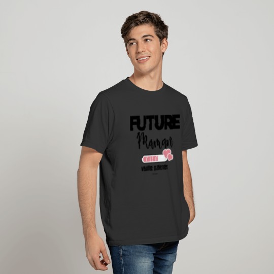 Future maman veuillez patienter T-shirt