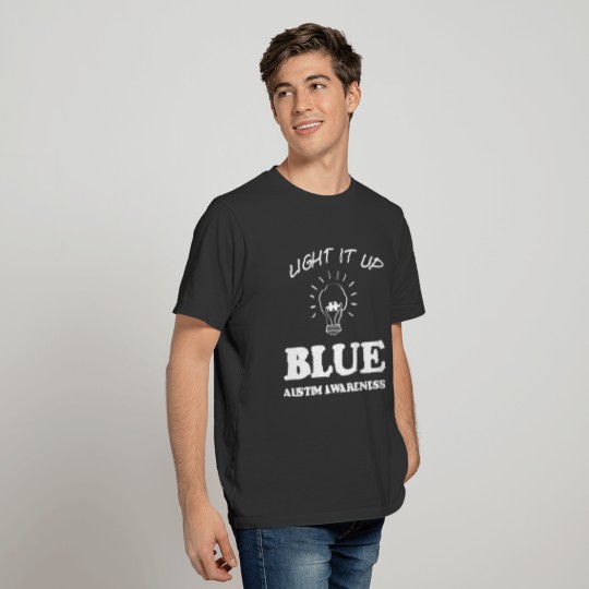 Light It Up Blue Autism I Wear Blue For Awareness T-shirt