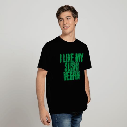 I Like My Sushi Vegan 3 T Shirts
