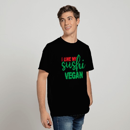 I Like My Sushi Vegan 4 T Shirts