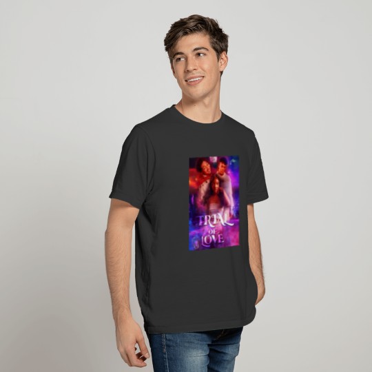 Trial of Love - Fantasy, College Romance T Shirts