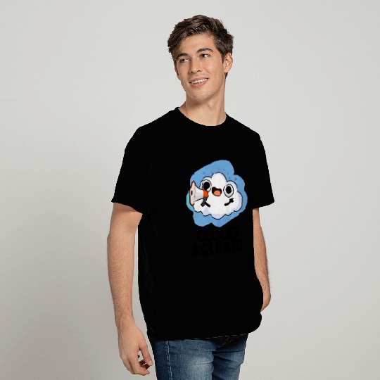 Cloud And Clear Funny Weather Pun T Shirts
