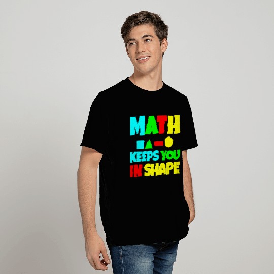 Math Keeps You In Shape 2 T Shirts