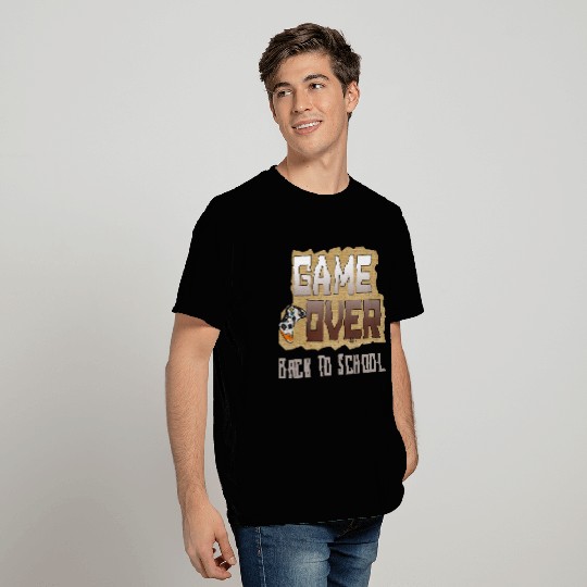 Game Over Back To School T Shirts