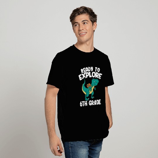 Ready To Explore 6th Grade Back To School T-Rex Di T Shirts