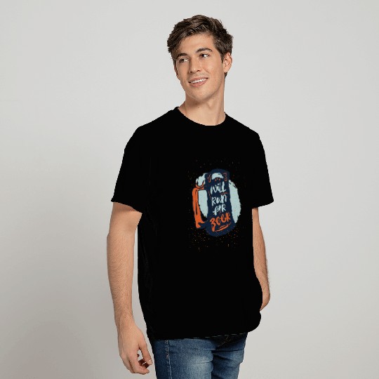 Will Run For Beer T Shirts
